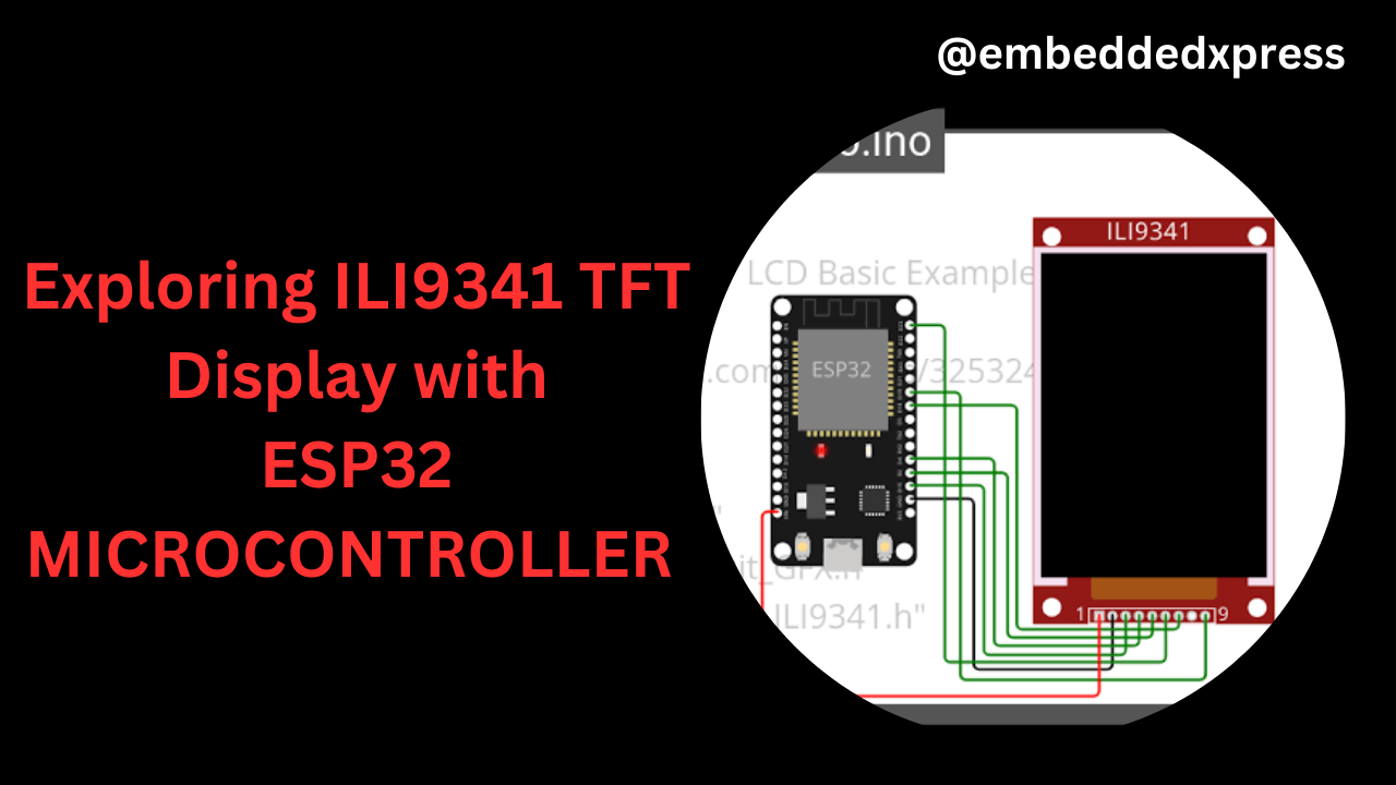Exploring ILI9341 TFT Display